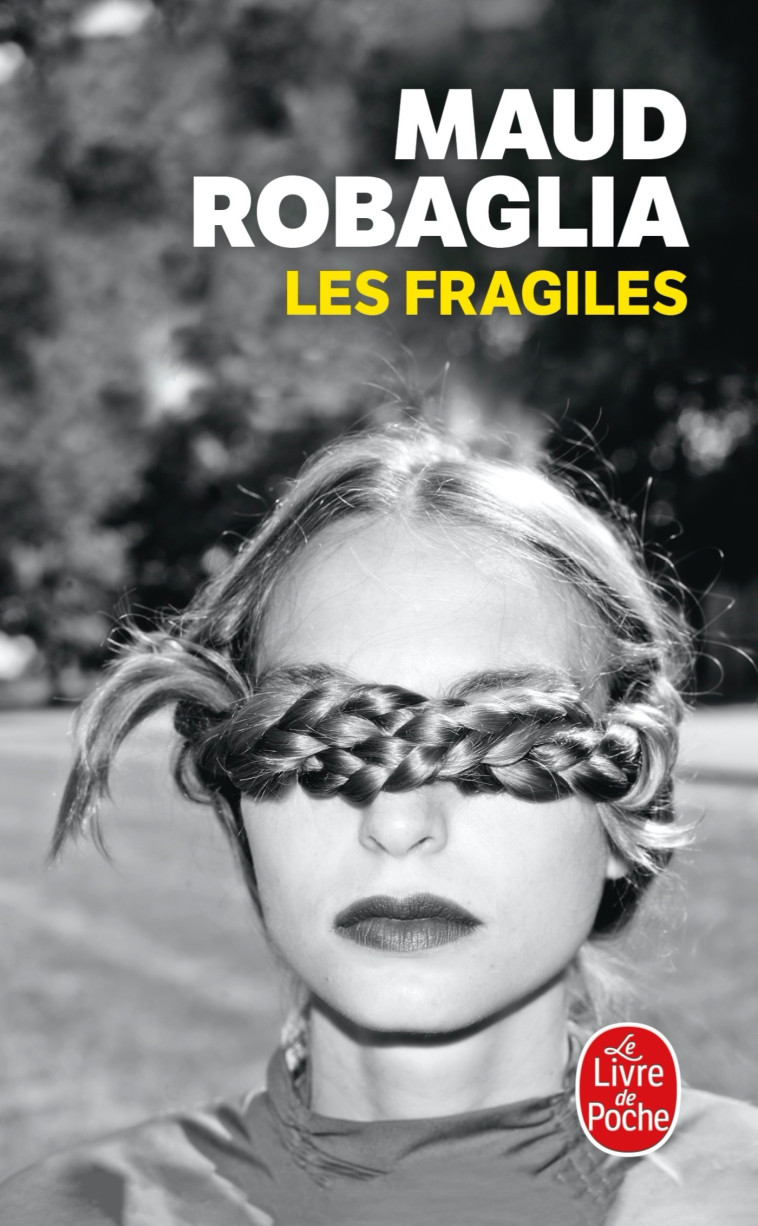 Les Fragiles - Maud Robaglia - LGF