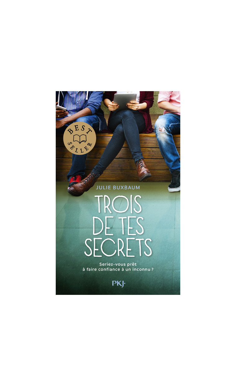 Trois de tes secrets - Julie Buxbaum, Maud Desurvire - POCKET JEUNESSE