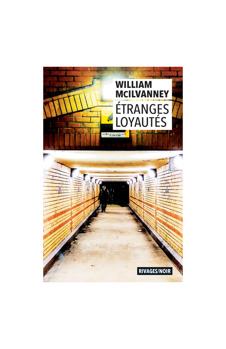 Etranges loyautés - William Mcilvanney, Freddy Michalski, François Guérif - RIVAGES