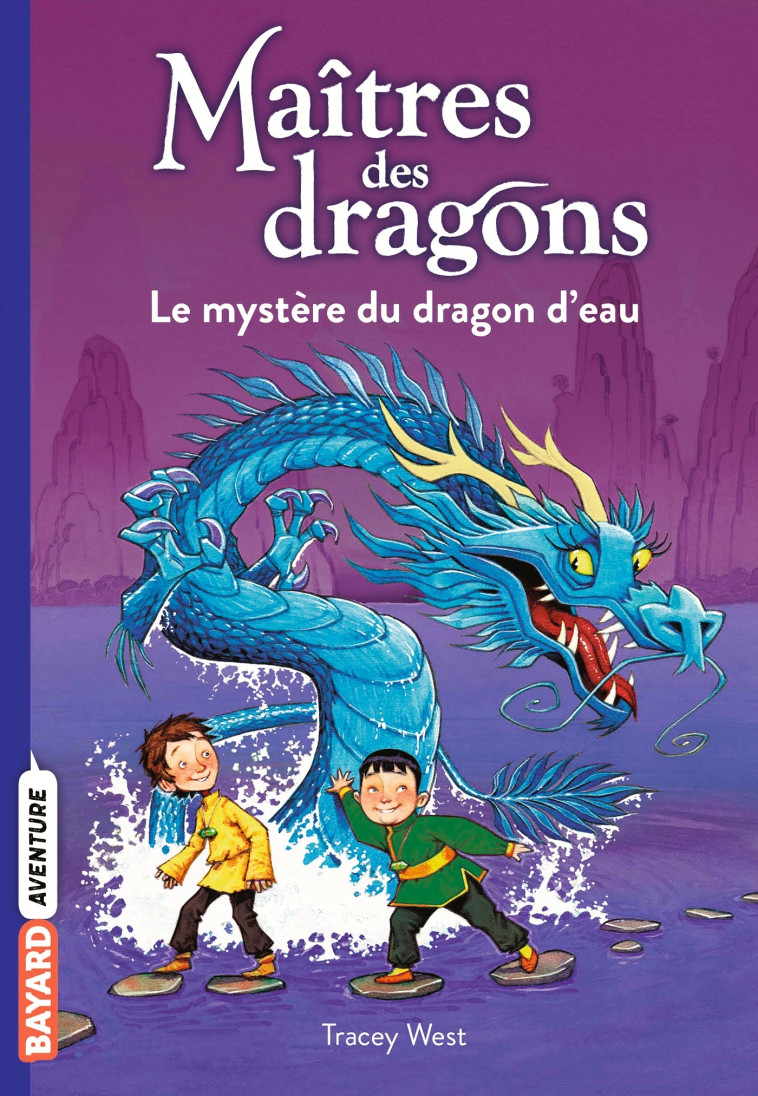 Maîtres des dragons, Tome 03 - TRACY WEST, Damien JONES, Vanessa Rubio, Vanessa Rubio-Barreau - BAYARD JEUNESSE