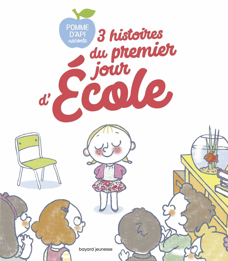 3 histoires du premier jour d'école - Ella Bailey, Jean-Pierre Courivaud, Hélène Crosnier, Sibylle Delacroix, BRIDGET STREVENS - BAYARD JEUNESSE