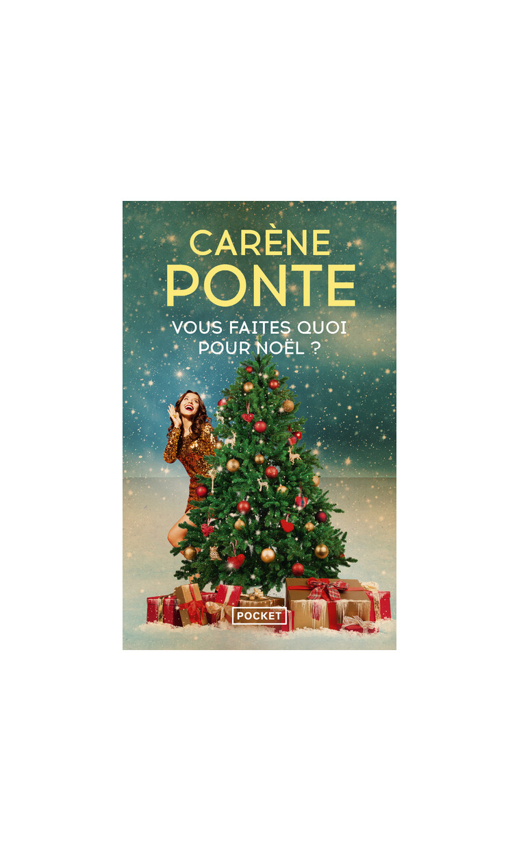 Vous faites quoi pour Noël ? - Carène Ponte - POCKET