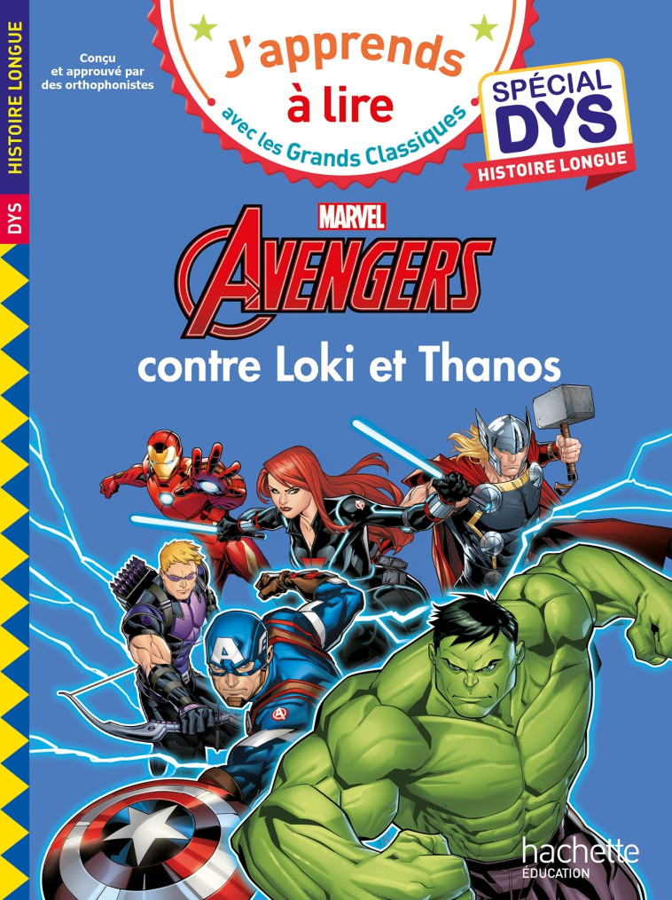 Disney - Marvel - Les Avengers contre Loki et Thanos Spécial DYS, histoire longue - Isabelle Albertin, Valérie Viron, Audrey Fourches - HACHETTE EDUC