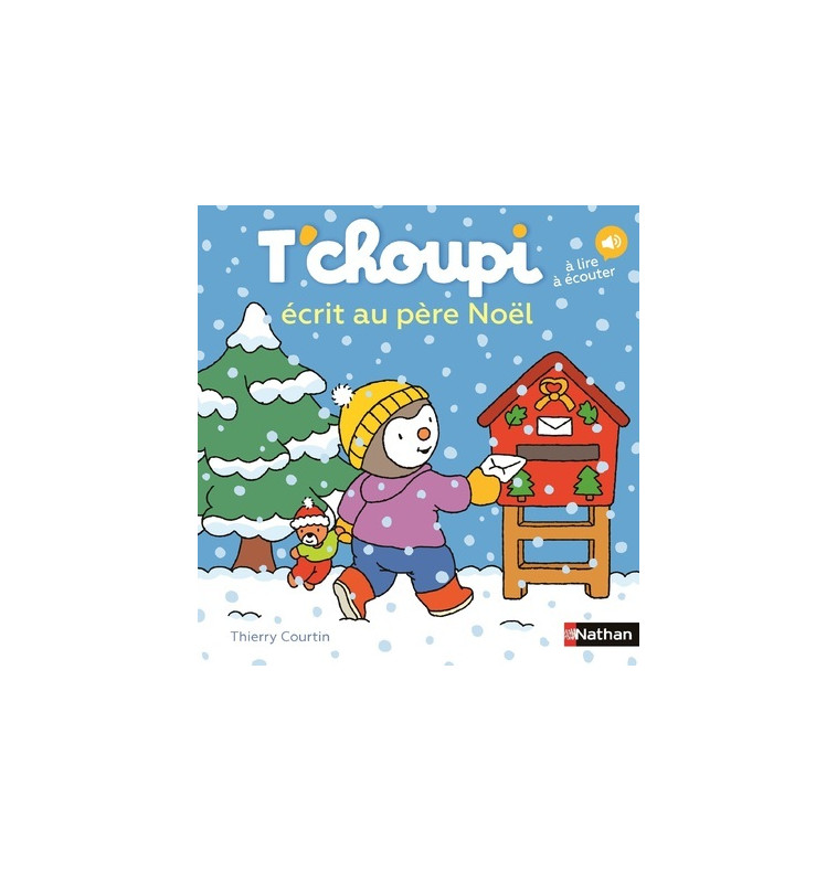 T'choupi écrit au père Noël - Thierry Courtin - NATHAN