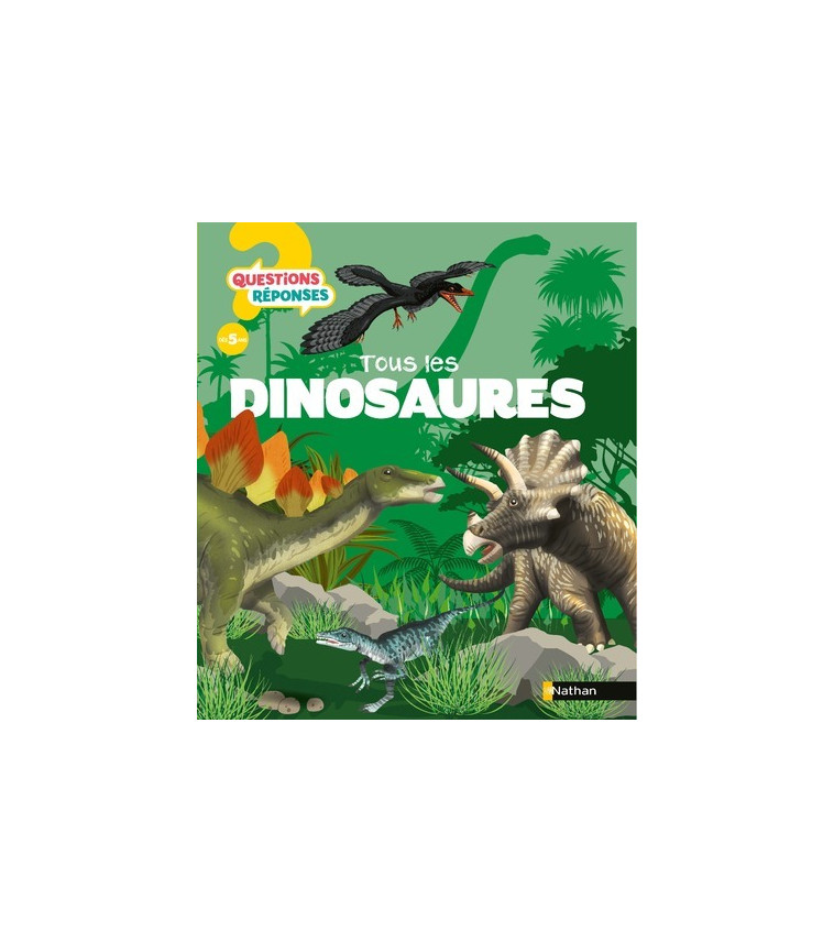 Tous les dinosaures - Thierry Tortosa, Michel Fontaine, Prisca Le Tandé - NATHAN