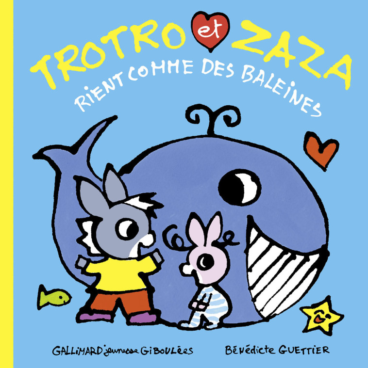 Trotro et Zaza rient comme des baleines - Bénédicte Guettier - GALL JEUN GIBOU