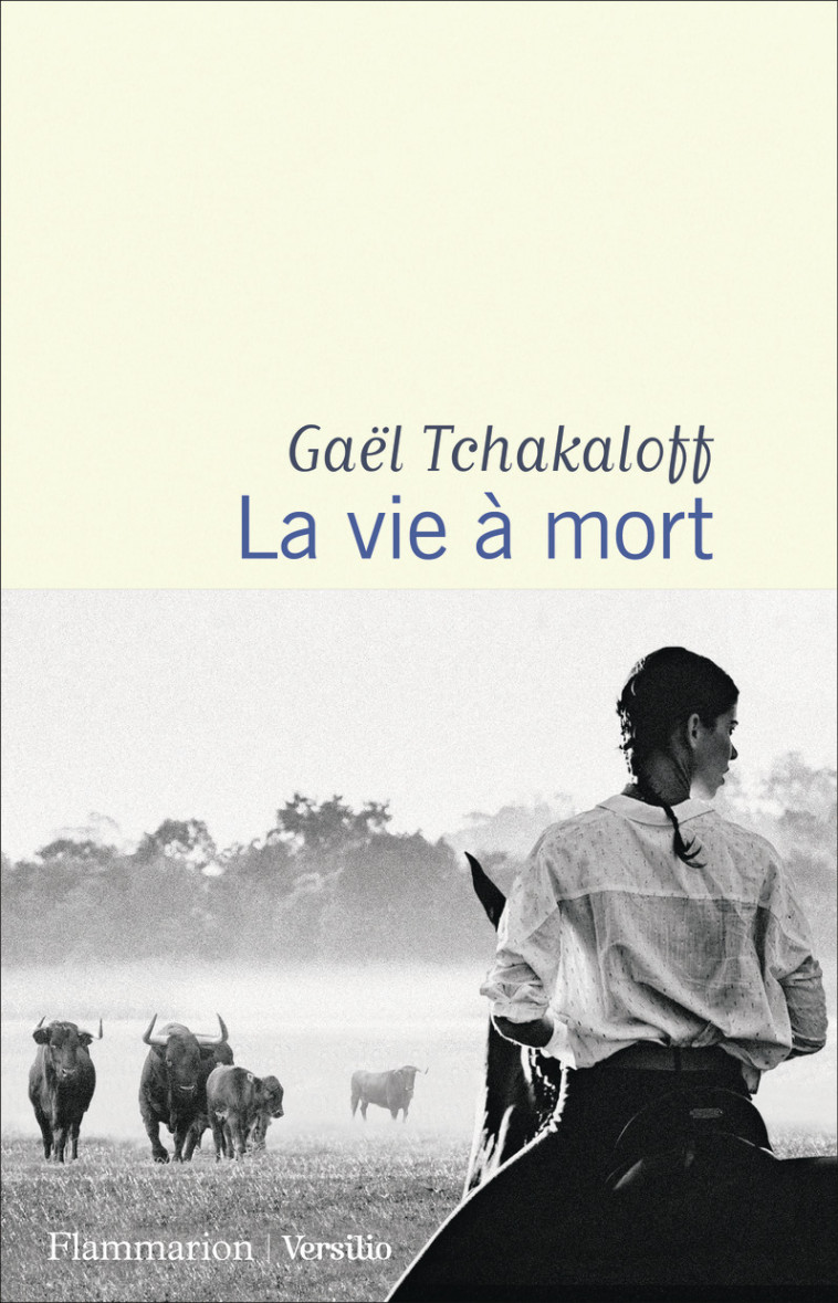 La vie à mort - Gaël Tchakaloff - FLAMMARION