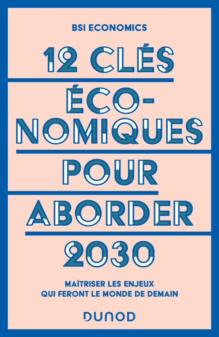 12 clés économiques pour aborder 2030 -   - DUNOD