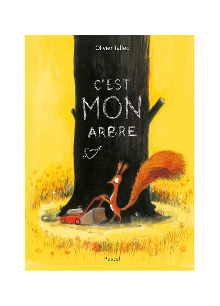 C'est MON arbre - Olivier Tallec - EDL