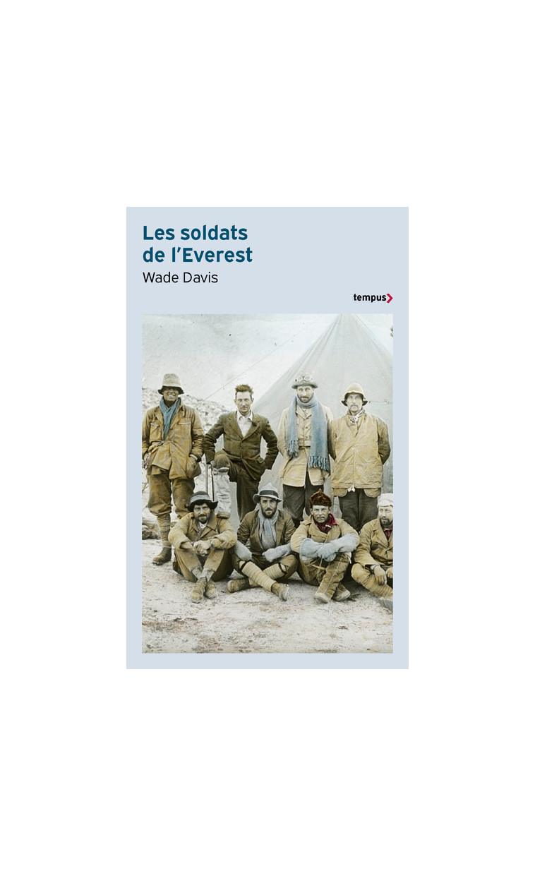 Les soldats de l'Everest - Wade Davis, Christophe Jaquet - TEMPUS PERRIN