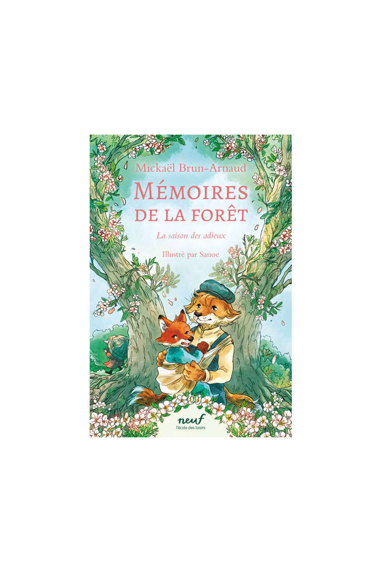 Mémoires de la forêt - Tome 4 - La saison des adieux -  Brun-Arnaud Mickael, Mickaël Brun-Arnaud,  Sanoe - EDL