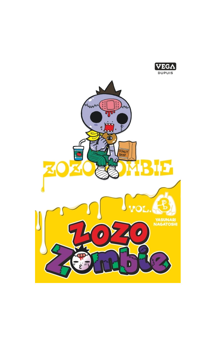 Zozo Zombie - Tome 3 - Nagatoshi Yasunari Nagatoshi Yasunari,  Nagatoshi Yasunari - VEGA DUPUIS