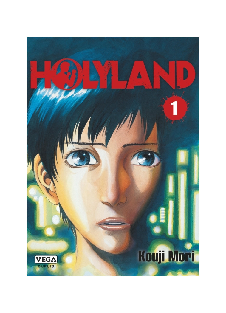 Holyland - Tome 1 - MORI Kouji MORI Kouji,  MORI Kouji - VEGA DUPUIS