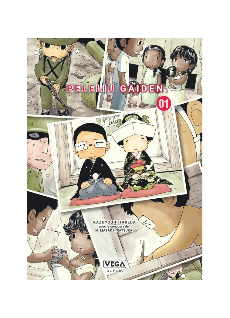 Peleliu gaiden - Tome 1 - Takeda Kazuyoshi Takeda Kazuyoshi,  Takeda Kazuyoshi - VEGA DUPUIS