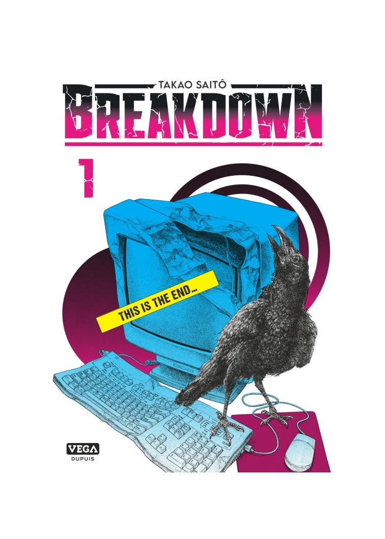 Breakdown - Tome 1 - Saito Takao Saito Takao,  Saito Takao - VEGA DUPUIS