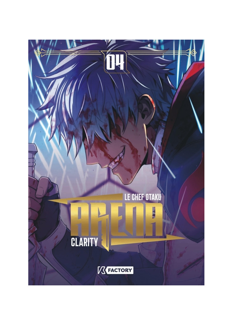 Arena, tome 4 - LE CHEF OTAKU LE CHEF OTAKU, Clarity Clarity,  LE CHEF OTAKU,  Clarity - VEGA DUPUIS