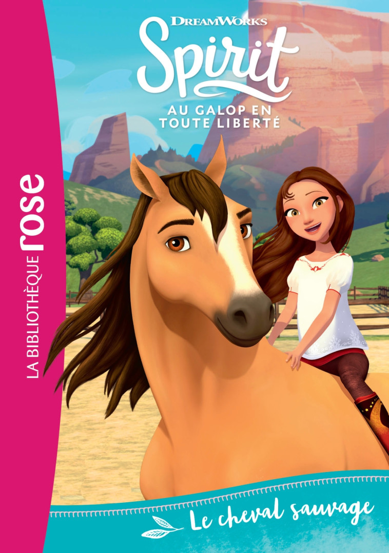 Spirit 01 - Le cheval sauvage -   - HACHETTE JEUN.