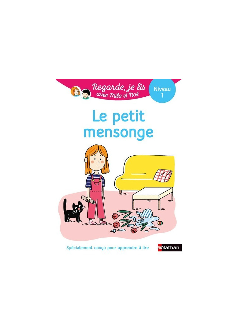 Regarde je lis ! Une histoire à lire tout seul - Le petit mensonge Niv1 - Éric Battut, Marion Piffaretti - NATHAN