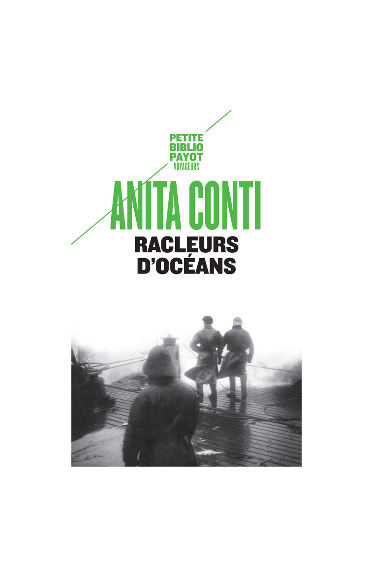 Racleurs d'océans - Anita Conti, Laurent Girault-conti - PAYOT