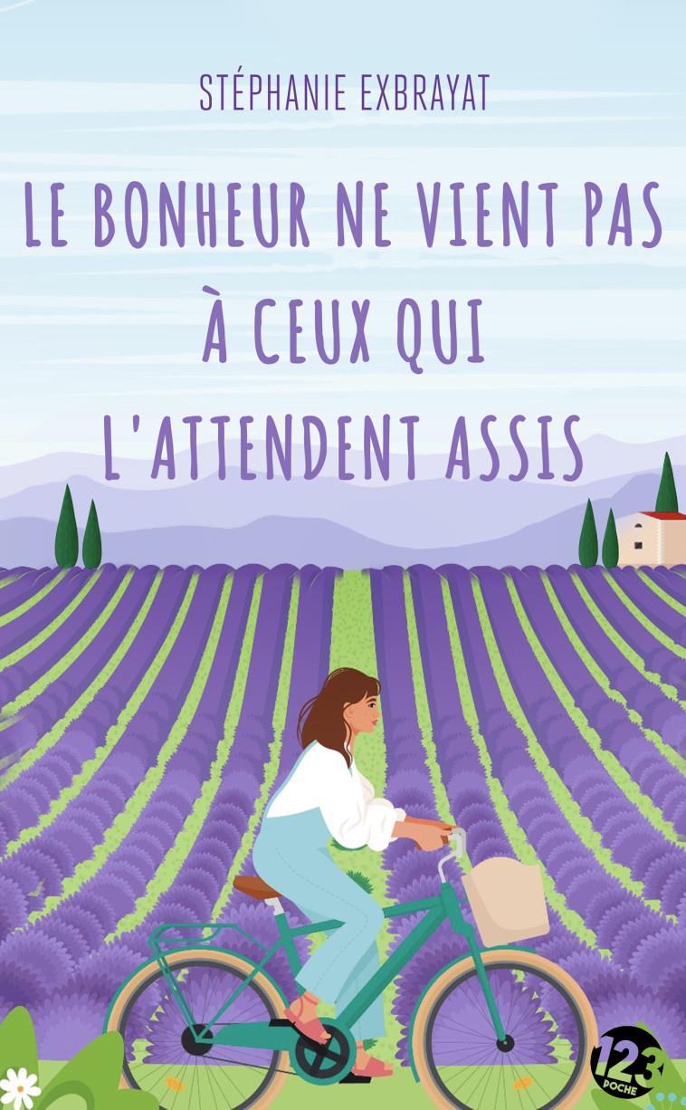 Le bonheur ne vient pas à ceux qui l'attendent assis - Stéphanie Exbrayat - DU 123