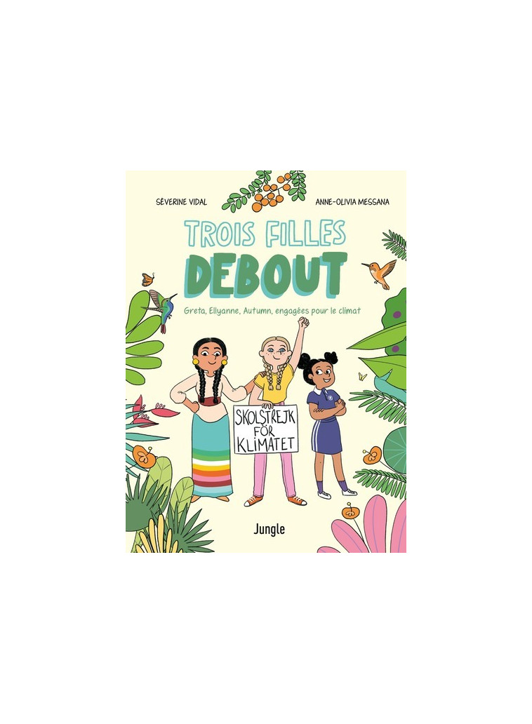 Trois filles debout - Séverine Vidal, Anne-Olivia Messana - JUNGLE