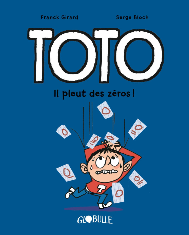 Toto BD, Tome 10 - Franck Girard, Serge Bloch - BAYARD JEUNESSE