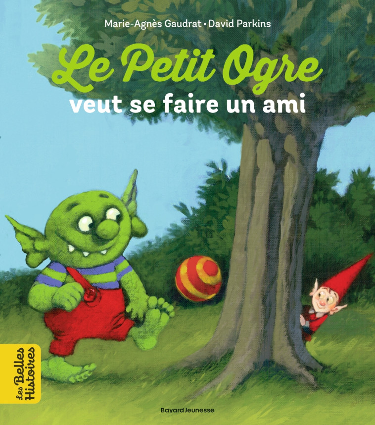 Le Petit Ogre cherche un ami - Marie-Agnès Gaudrat, David Parkins - BAYARD JEUNESSE