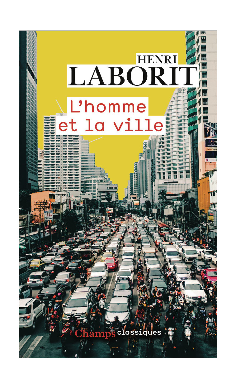 L'Homme et la ville - Henri Laborit, Christophe Brun - FLAMMARION