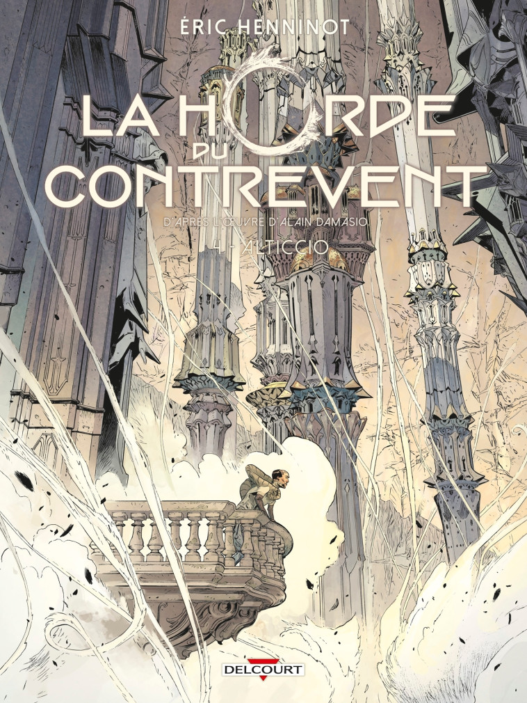 La Horde du contrevent T04 - Éric Henninot - DELCOURT