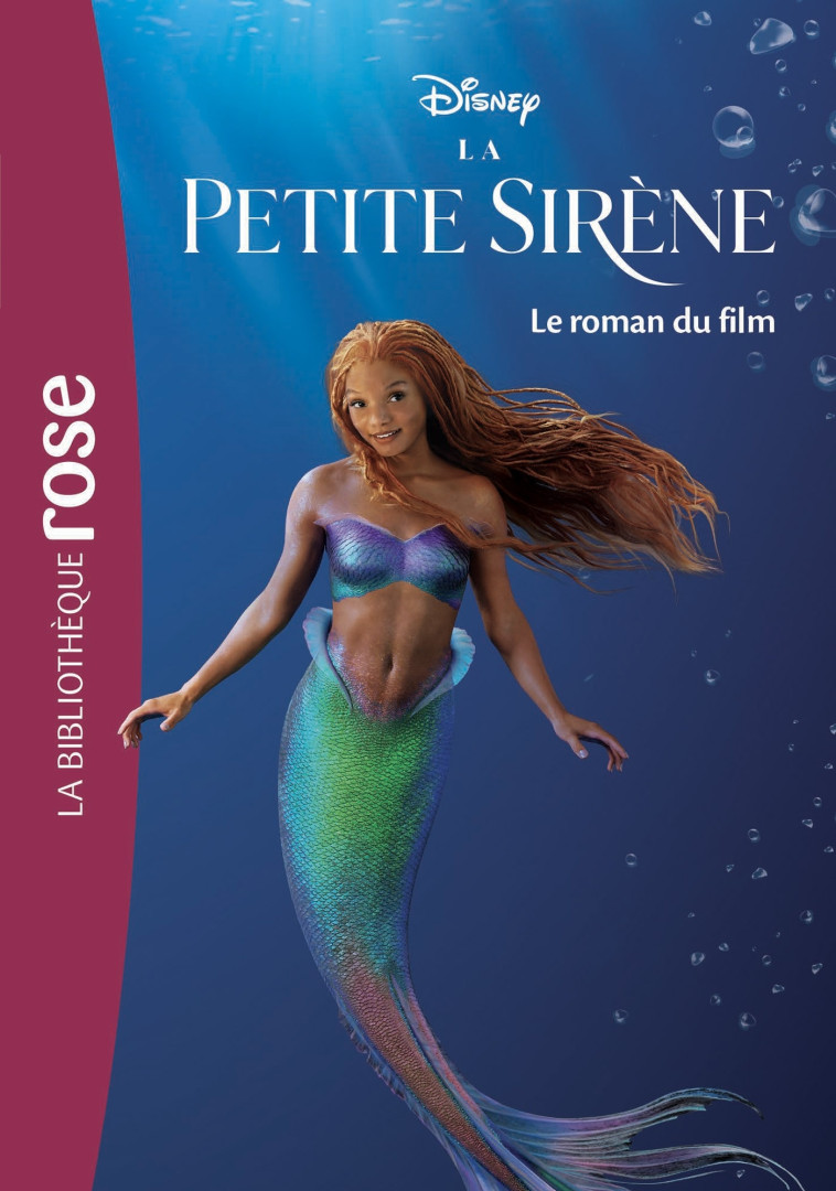 La Petite Sirène - Le roman du film - Disney Disney - HACHETTE JEUN.