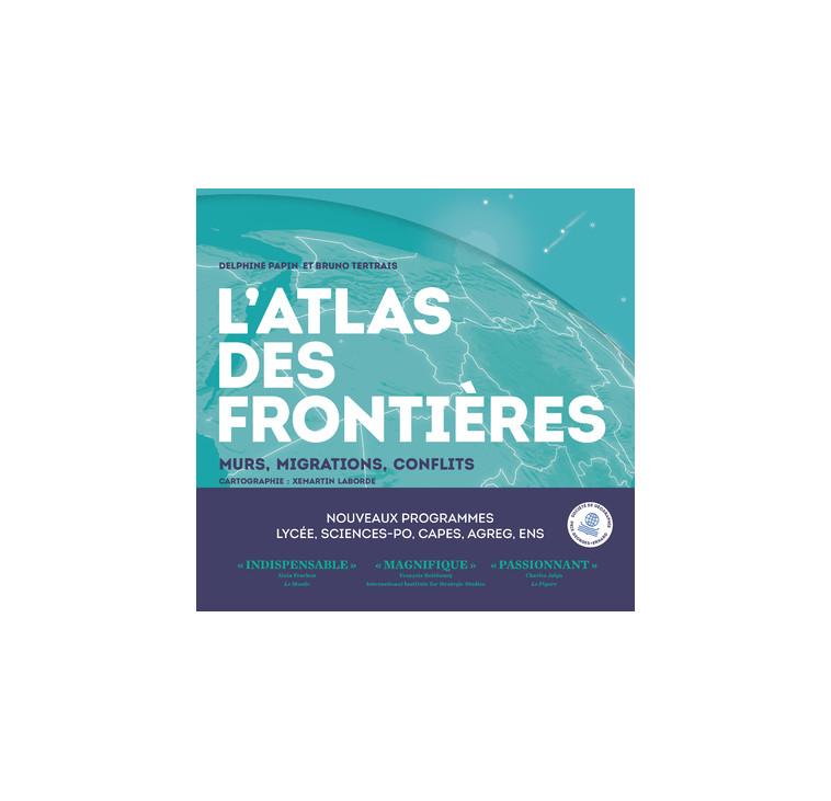 L'Atlas des frontières - Murs, migrations, conflits - Bruno Tertrais - ARENES