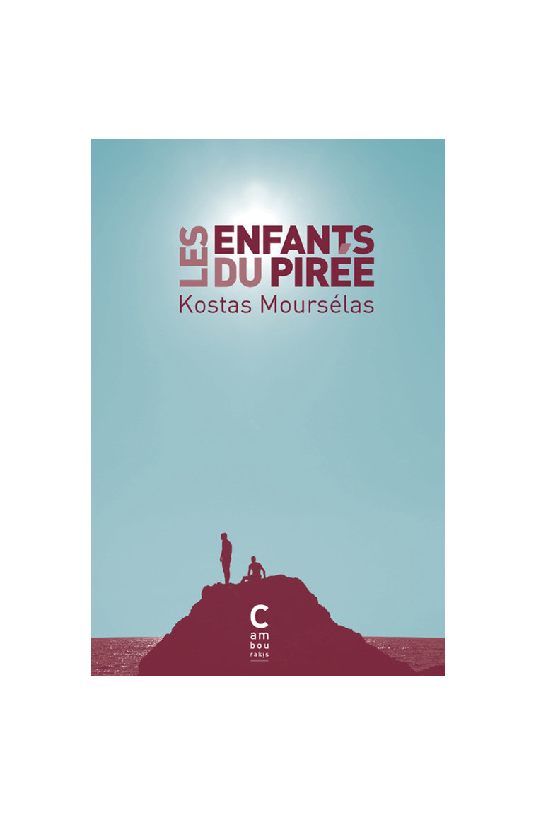 Les enfants du Pirée - Kostas Mourselas - CAMBOURAKIS