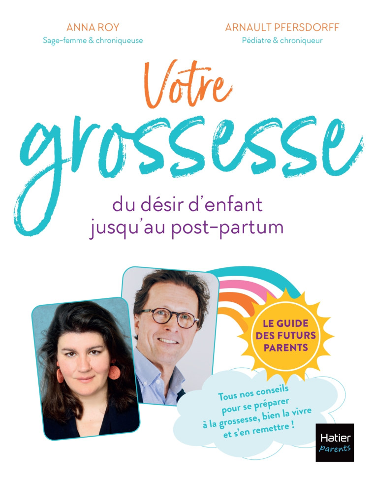 Votre grossesse - Arnault Pfersdorff, Anna Roy, Stéphanie Rubini - HATIER PARENTS