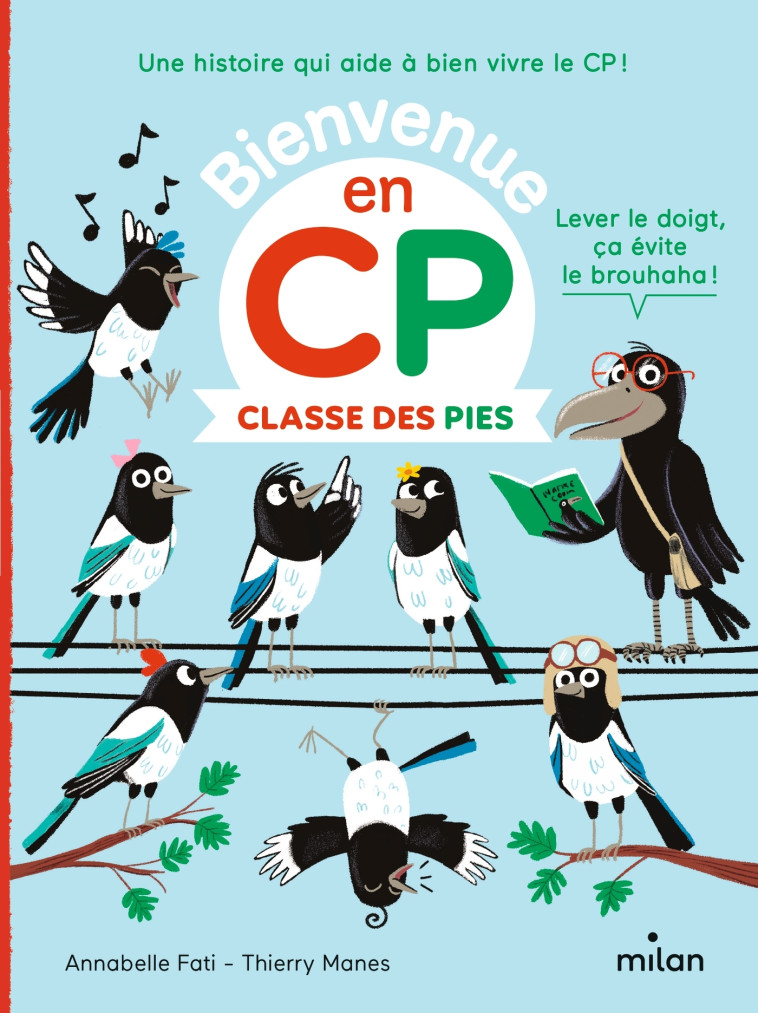 Classe des Pies - Annabelle Fati, Thierry MANÈS, Catherine Gueguen - MILAN