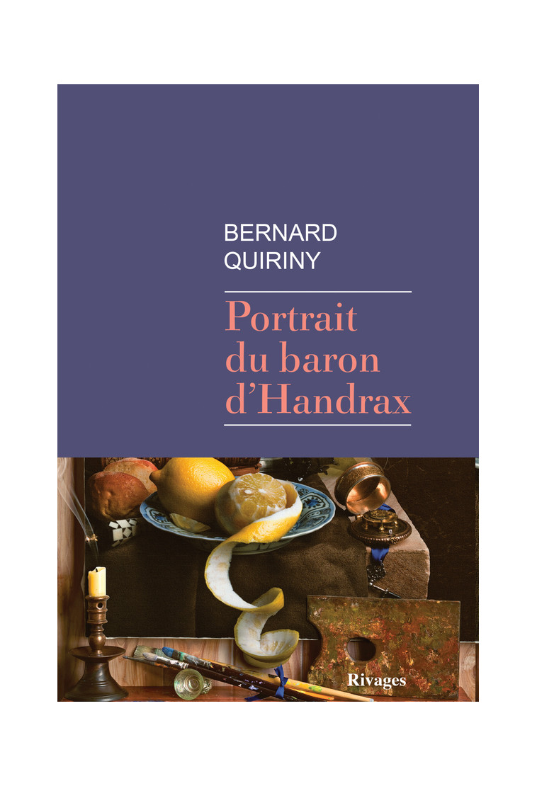 Portrait du baron d'Handrax - Bernard Quiriny - RIVAGES