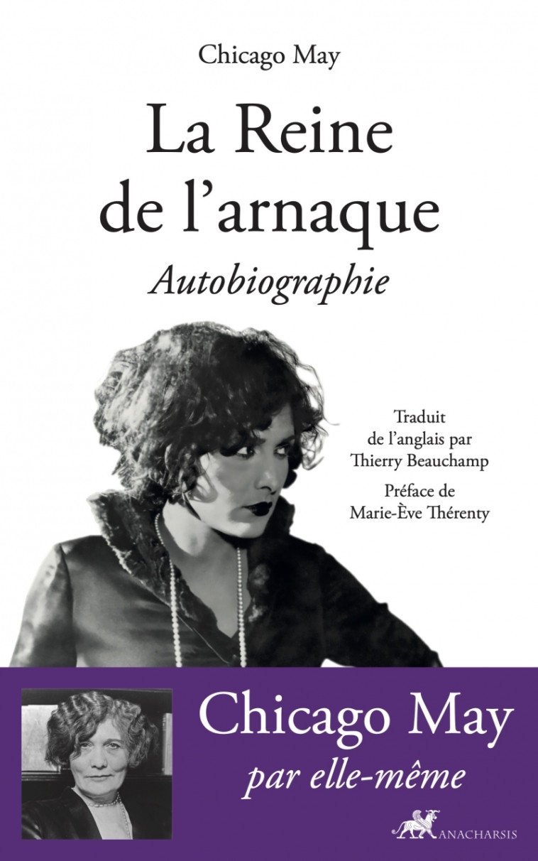 La Reine de l'Arnaque - Autobiographie - CHICAGO MAY CHICAGO MAY, Thierry Beauchamp, Marie-Ève Thérenty,  CHICAGO MAY - ANACHARSIS