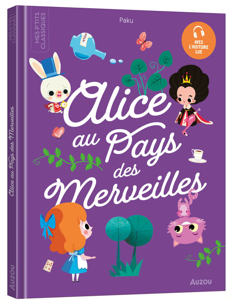 LES P'TITS CLASSIQUES - ALICE AU PAYS DES MERVEILLES - Sejung Kim - AUZOU