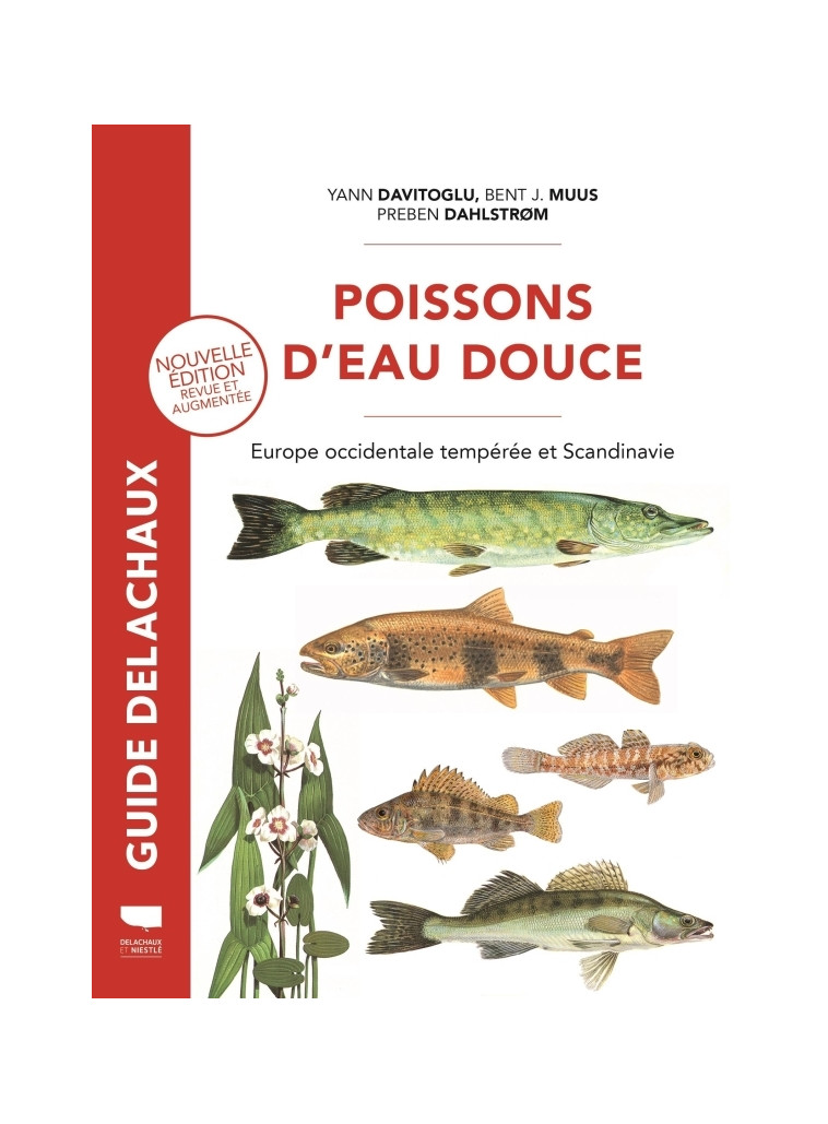 Poissons d'eau douce - Yann Davitoglu, Bent-J. Muus, Preben Dahlström - DELACHAUX