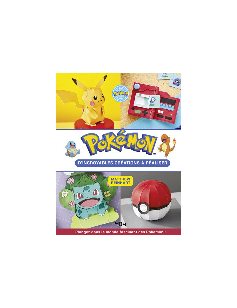 Pokémon Paper Crafts - D'incroyables objets à réaliser ! - The Pokémon Company The Pokémon Company,  The Pokémon Company - 404 EDITIONS