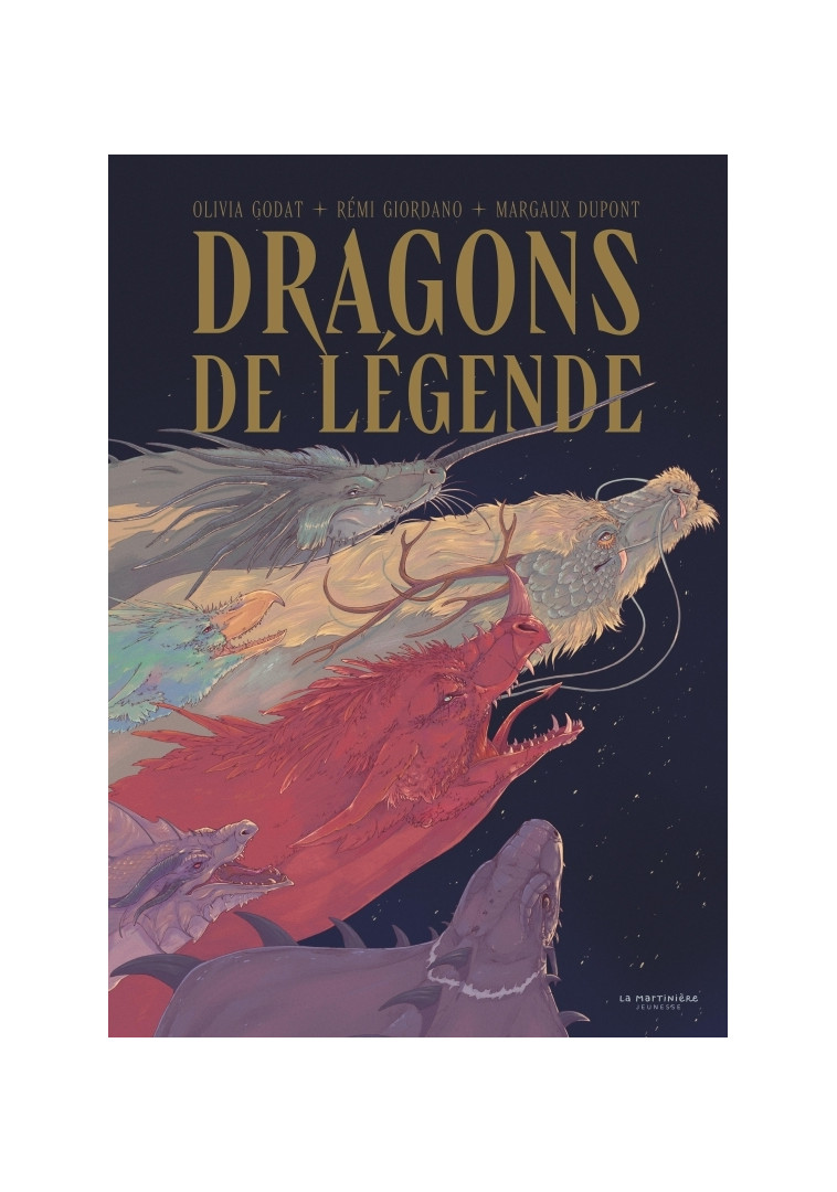 Dragons de légende - Rémi Giordano, Olivia Godat, Margaux Dupont - MARTINIERE J