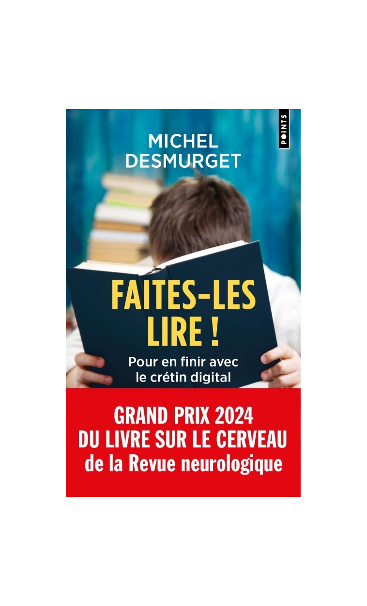 Faites-les lire ! - Michel Desmurget - POINTS