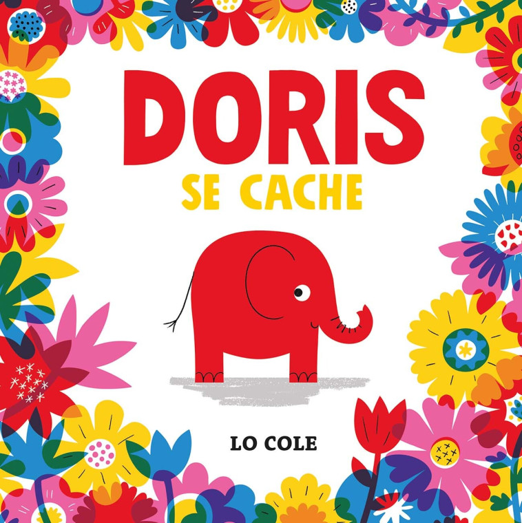 Doris se cache - Lo Cole,  Gallimard Jeunesse - GALLIMARD JEUNE