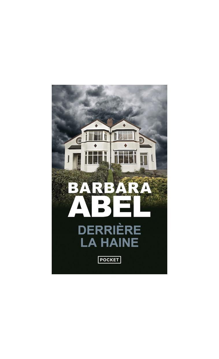 Derrière la haine - Barbara Abel - POCKET