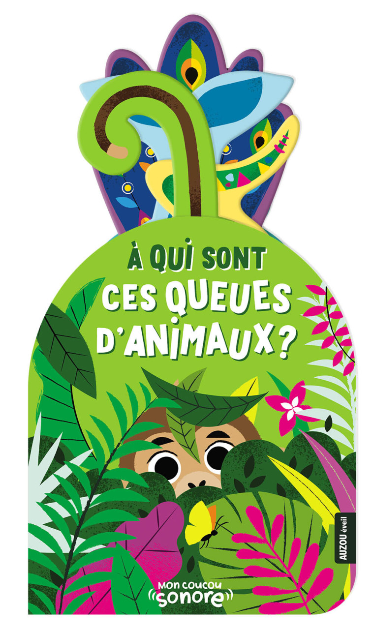 MON COUCOU SONORE - À QUI SONT CES QUEUES D'ANIMAUX ? - Emeline Barrea - AUZOU