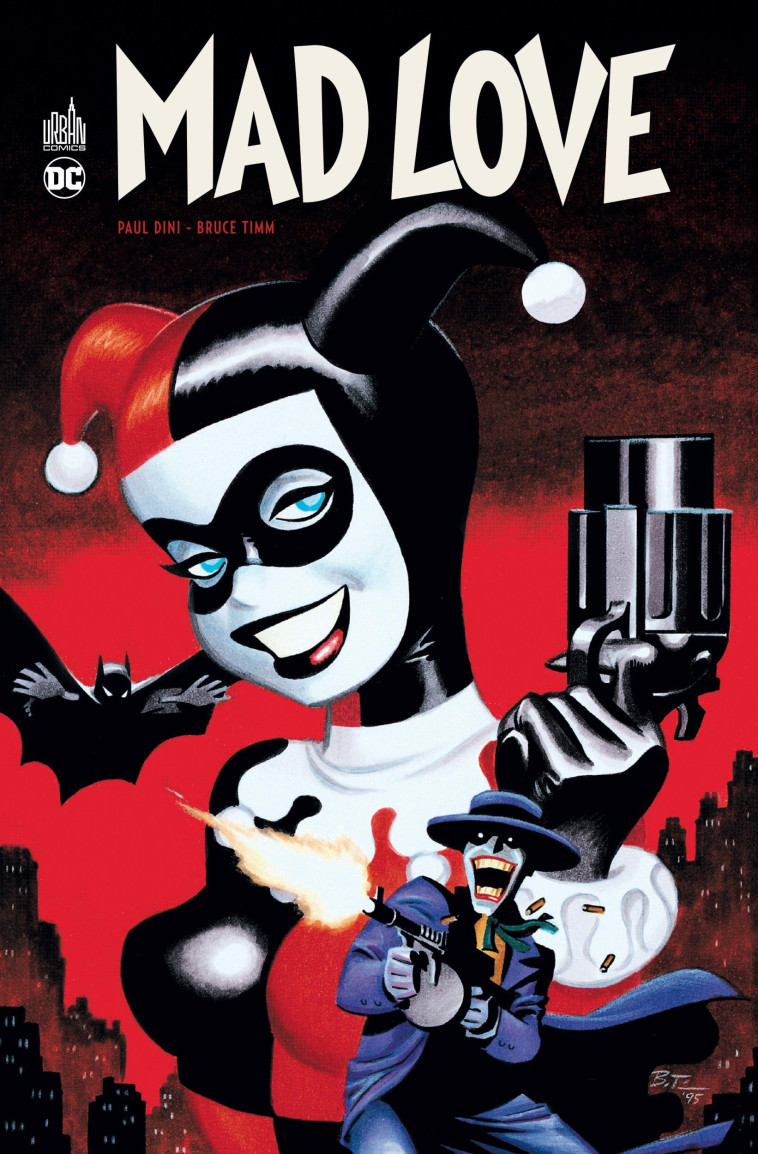 Batman Mad Love - Tome 0 - Dini Paul Dini Paul, TIMM  Bruce TIMM  Bruce - URBAN COMICS
