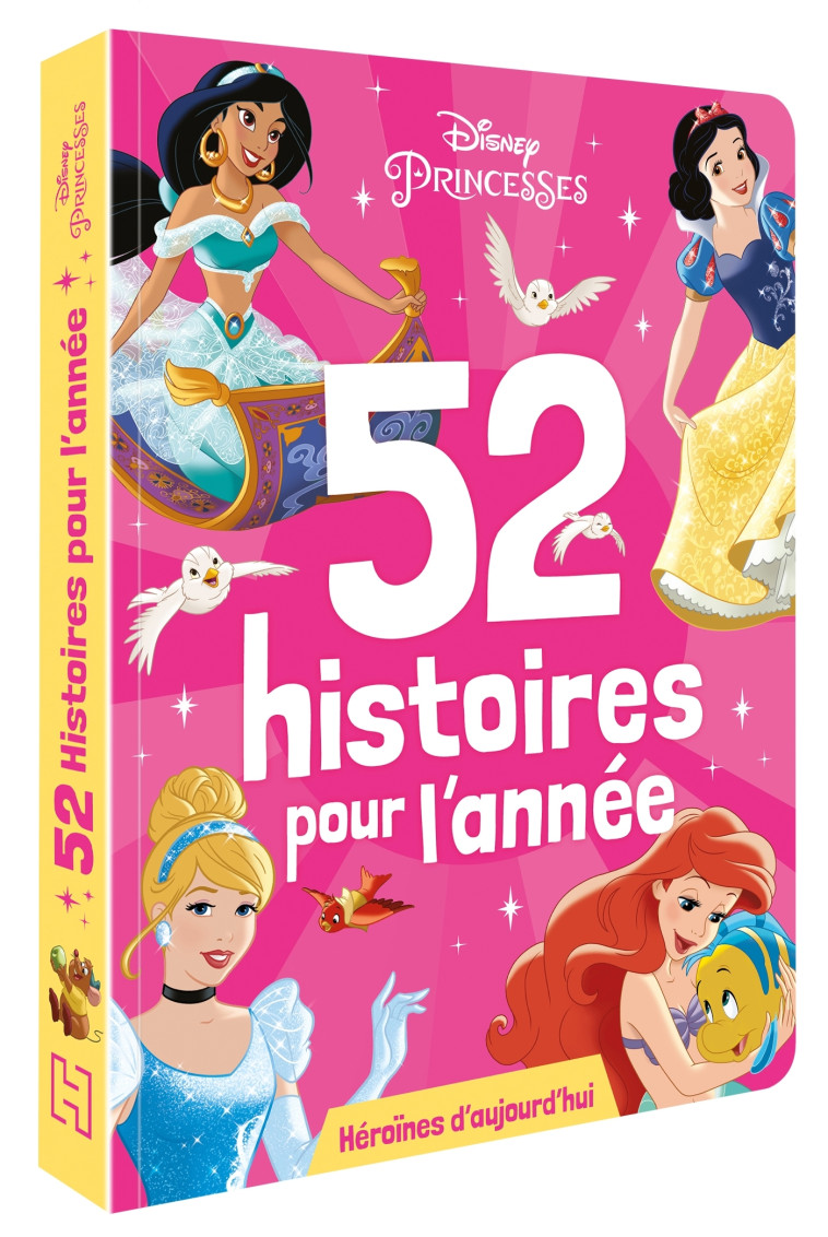 DISNEY PRINCESSES - 52 histoires pour l'année -  Collectif - DISNEY HACHETTE