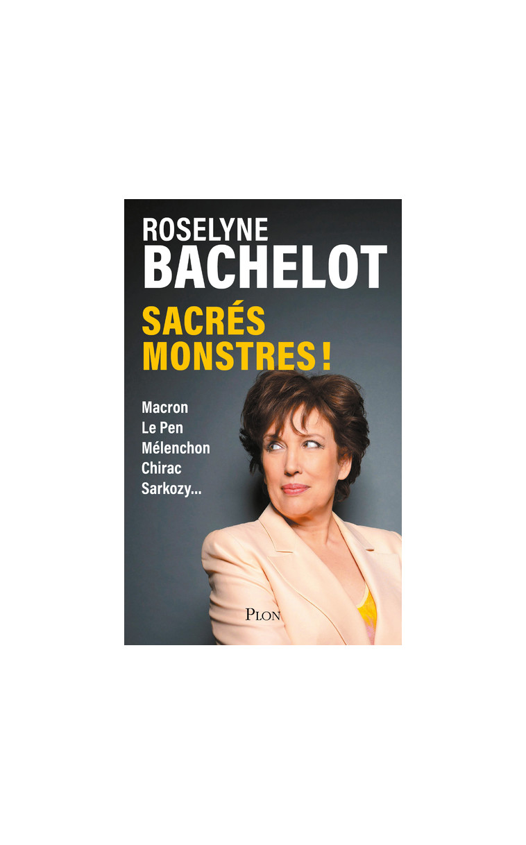 Sacrés monstres ! - Roselyne Bachelot - PLON