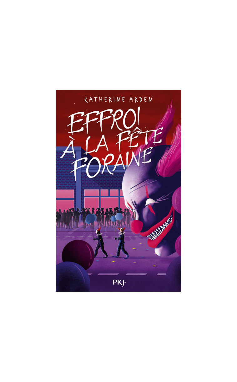 Effroi à la fête foraine - Katherine Arden, Maud Ortalda - POCKET JEUNESSE