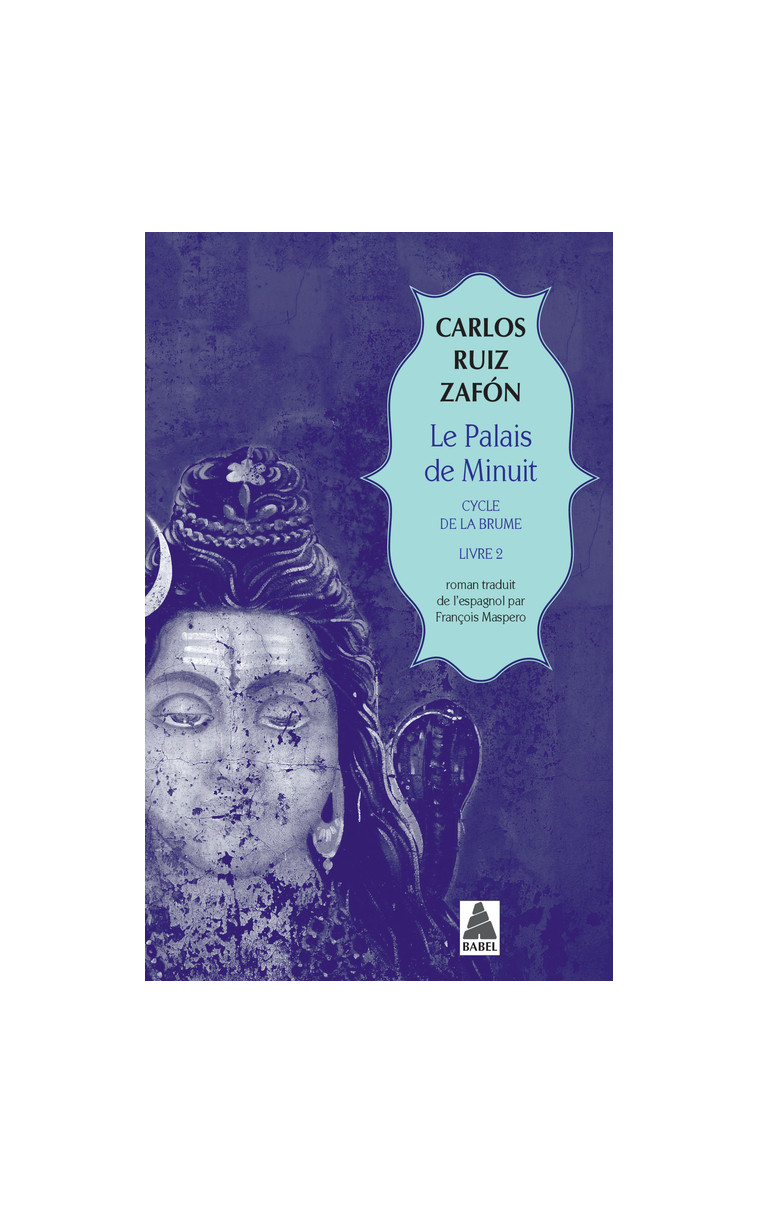 Le Palais de minuit - Carlos Ruiz Zafón, François Maspero - ACTES SUD