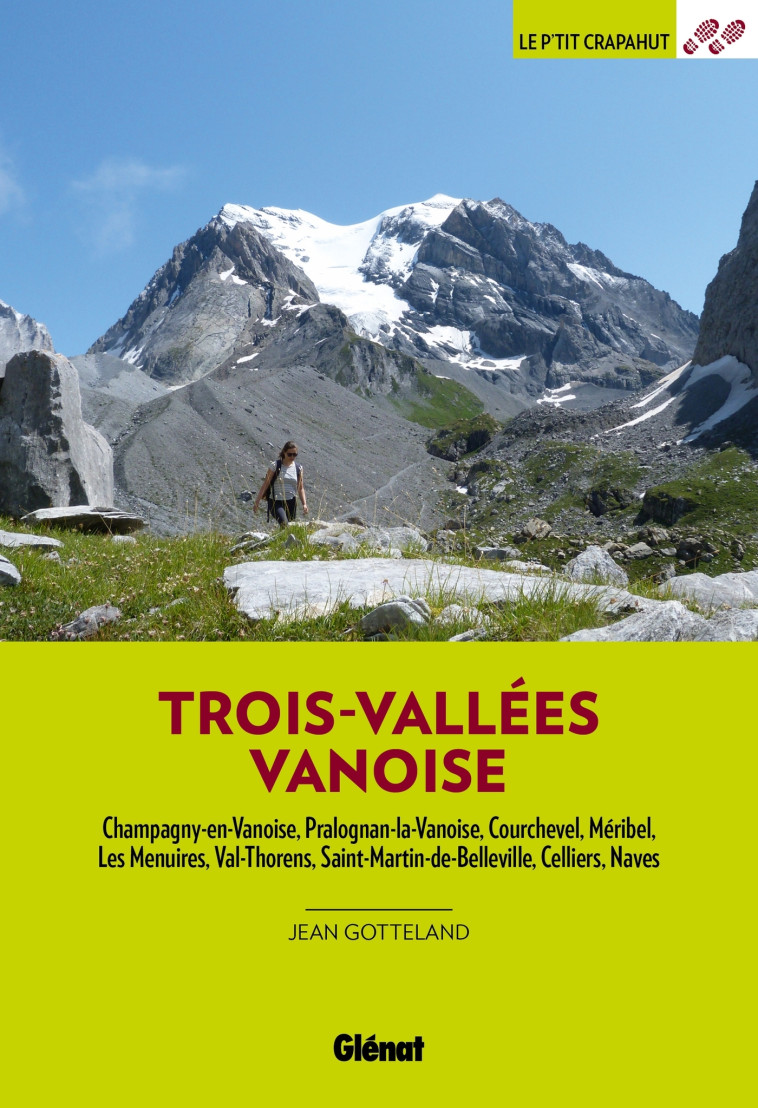 Trois-Vallées Vanoise - Jean Gotteland - GLENAT